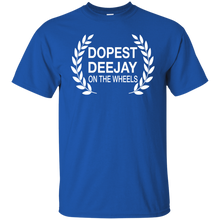 DOPEST DJ ON THE WHEELS T-Shirt