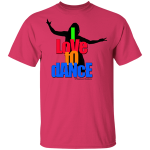 I LOVE TO DANCE T-Shirt