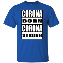 CORONA BORN CORONA STRONG T-Shirt