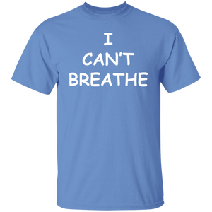 I Can't Breathe T-Shirt
