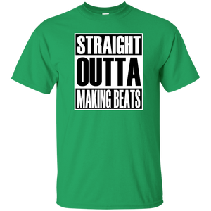 STRAIGHT OUTTA MAKING BEATS T-Shirt