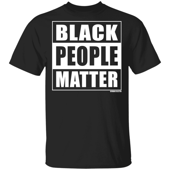 BLACK PEOPLE MATTER T-Shirt