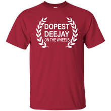 DOPEST DJ ON THE WHEELS T-Shirt