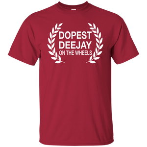 DOPEST DJ ON THE WHEELS T-Shirt