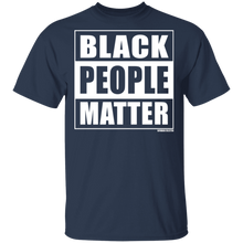 BLACK PEOPLE MATTER T-Shirt