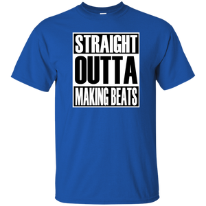 STRAIGHT OUTTA MAKING BEATS T-Shirt