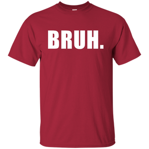 BRUH T-Shirt