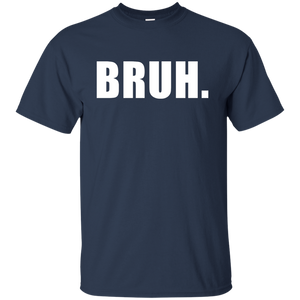 BRUH T-Shirt