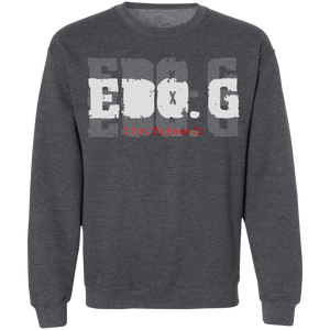 EDO. G (I GOT TO HAVE IT) Crewneck Pullover Sweatshirt  8 oz.