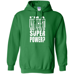 I'M A LYRICIST WHAT'S YOUR SUPER POWER Pullover Hoodie 8 oz.