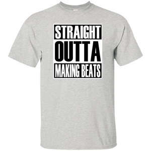 STRAIGHT OUTTA MAKING BEATS T-Shirt