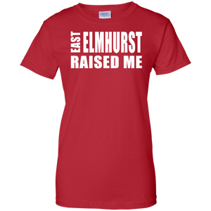 EAST ELMHURST RAISED ME Ladies' 100% Cotton T-Shirt
