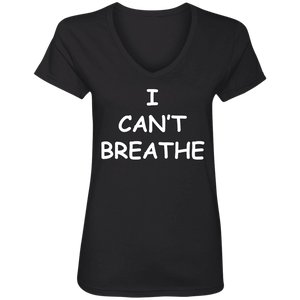 I Cant Breathe Ladies' V-Neck T-Shirt