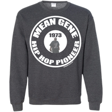 MEAN GENE HIP HOP PIONEER (Rapamania Collection) Sweatshirt  8 oz.