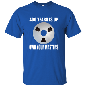 OWN YOUR MASTERS T-Shirt