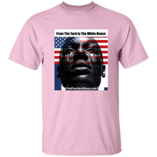 From The Yard to The White House T-Shirt