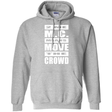 2 ME M.C. MEANS MOVE THE CROWD Pullover Hoodie 8 oz.