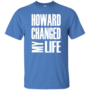 HOWARD CHANGED MY LIFE T-Shirt