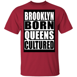 Brooklyn Born Queens Cultured T-Shirt
