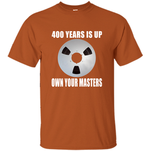 OWN YOUR MASTERS T-Shirt