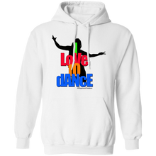 I LOVE TO DANCE Pullover Hoodie