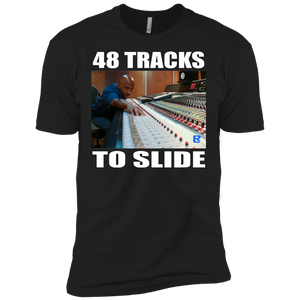 48 TRACKS TO SLIDE T-Shirt