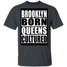 Brooklyn Born Queens Cultured T-Shirt