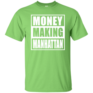 MONEY MAKING MANHATTAN T-Shirt