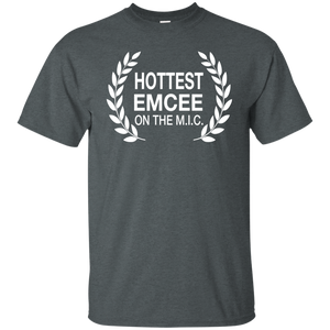 HOTTEST EMCEE ON THE M.I.C. T-Shirt