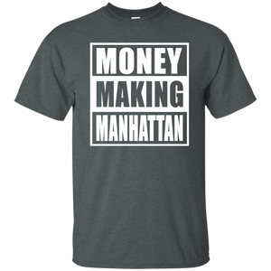 MONEY MAKING MANHATTAN T-Shirt