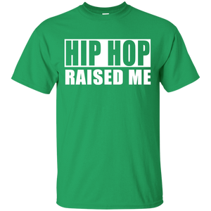 HIP HOP RAISED ME T-Shirt