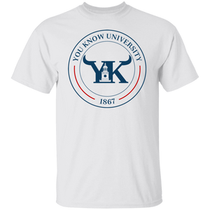 You Know University 1 T-Shirt