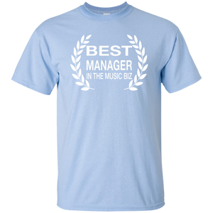 BEST MANAGER IN THE MUSIC BIZ T-Shirt