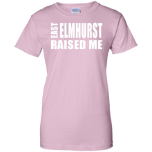EAST ELMHURST RAISED ME Ladies' 100% Cotton T-Shirt