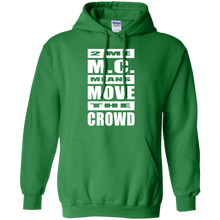 2 ME M.C. MEANS MOVE THE CROWD Pullover Hoodie 8 oz.