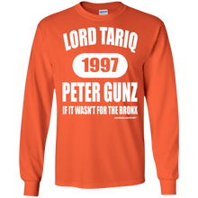 LORD TARIQ PETER GUNZ  "IF IT WAS'NT FOR THE BRONX" (Rapamania Collection) Long sleeve T-Shirt