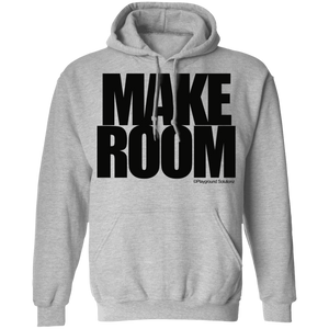 MAKE ROOM Pullover Hoodie