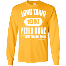 LORD TARIQ PETER GUNZ  "IF IT WAS'NT FOR THE BRONX" (Rapamania Collection) Long sleeve T-Shirt