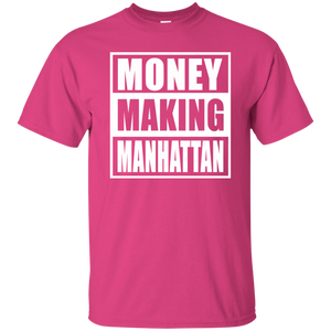 MONEY MAKING MANHATTAN T-Shirt