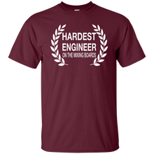 HARDEST ENGINEER ON THE MIXING BOARDS T-Shirt