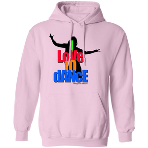 I LOVE TO DANCE Pullover Hoodie