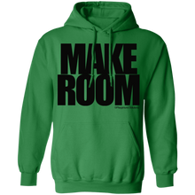 MAKE ROOM Pullover Hoodie