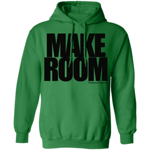 MAKE ROOM Pullover Hoodie