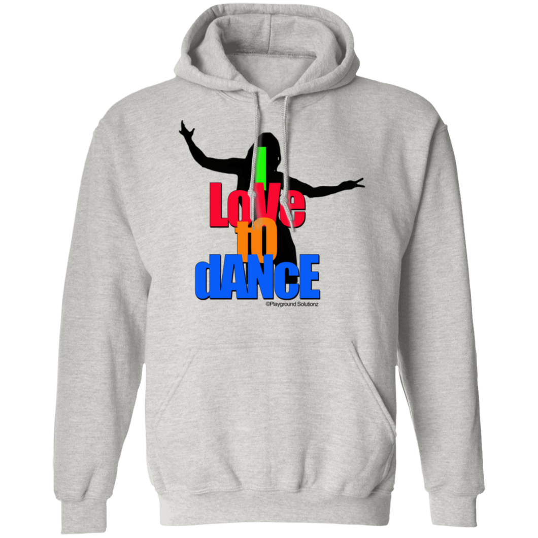 I LOVE TO DANCE Pullover Hoodie