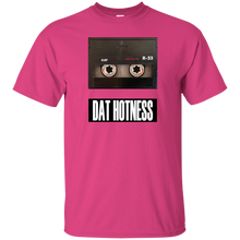 DAT HOTNESS T-Shirt
