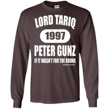 LORD TARIQ PETER GUNZ  "IF IT WAS'NT FOR THE BRONX" (Rapamania Collection) Long sleeve T-Shirt