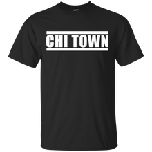 CHI TOWN T-Shirt