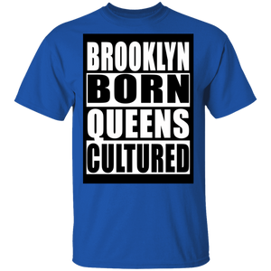 Brooklyn Born Queens Cultured T-Shirt