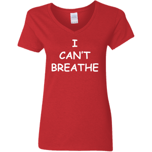 I Can't Breathe Ladies' 5.3 oz. V-Neck T-Shirt