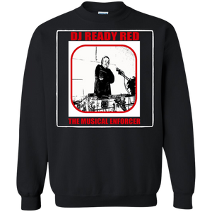 DJ READY RED THE MUSICAL ENFORCER(Rapamania Collection) T-Shirt Sweatshirt  8 oz.